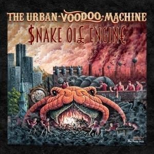 Snake Oil Engine - The Urban Voodoo Machine