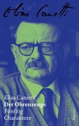 Cover-Bild zum Titel 'Der Ohrenzeuge - Zürcher Ausgabe, Band 4' von 'Elias Canetti'