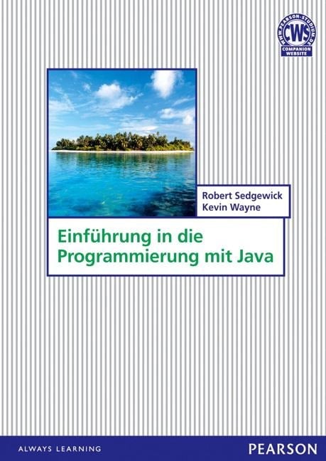 Einführung in die Programmierung mit Java - Robert Sedgewick, Kevin Wayne