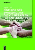 Einfluss der SwissDRG auf die vulnerablen Patientengruppen in der Schweiz - Agnes Leu