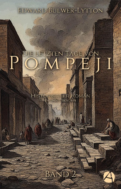 Die letzten Tage von Pompeji. Band 2 - Edward Bulwer-Lytton