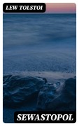 Cover-Bild zum Titel 'Sewastopol' von 'Lew Tolstoi'