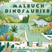 Cover-Bild zum Titel 'Dinosaurier Malbuch - Mein urzeitliches Malbuch' von 'S&L Inspirations Lounge'