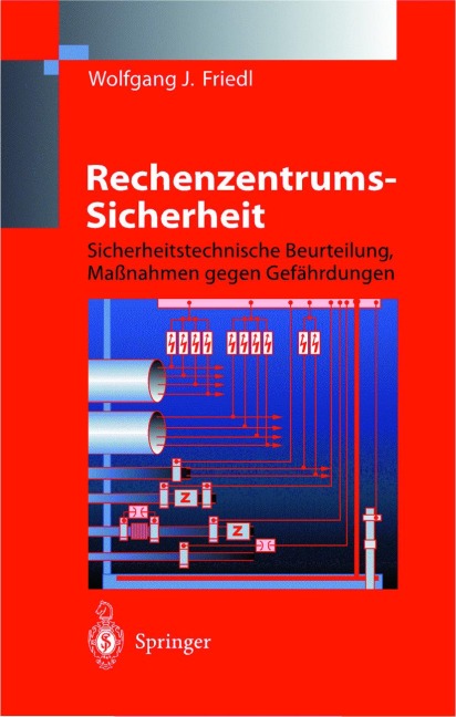 Rechenzentrums-Sicherheit - Wolfgang J. Friedl