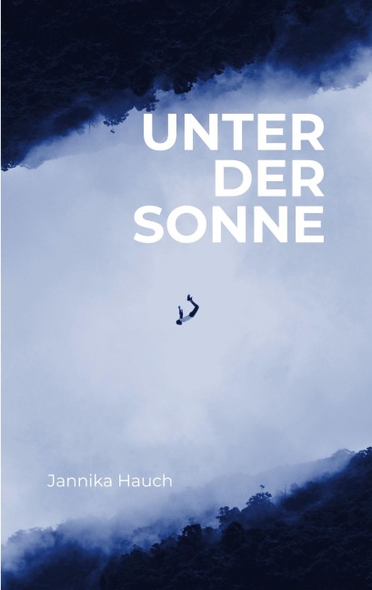 Unter der Sonne - Jannika Hauch