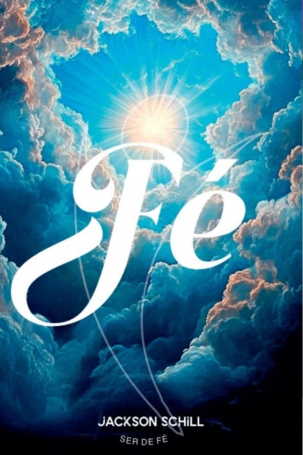 Fé - Jackson Schill
