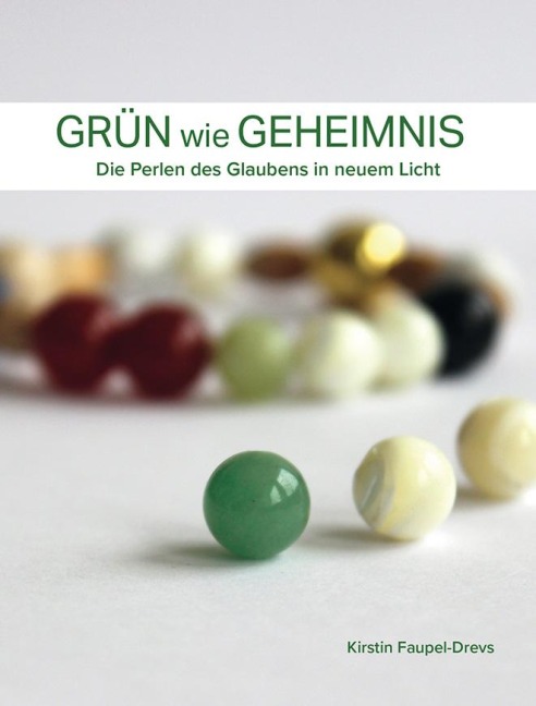 Grün wie Geheimnis - Kirstin Faupel-Drevs