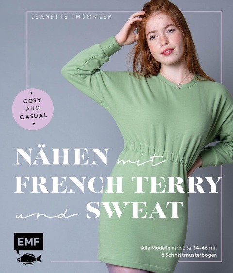 Nähen mit French Terry und Sweat - Cosy and Casual - Jeanette Thümmler
