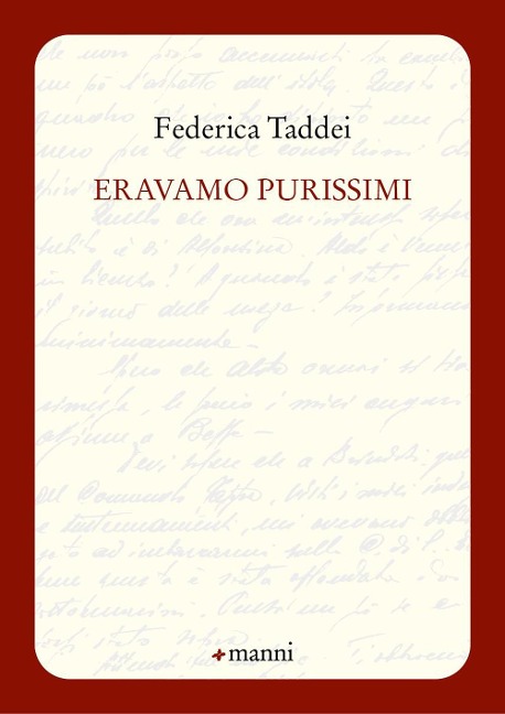 Eravamo purissimi - Federica Taddei