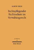Cover-Bild zum Titel 'Rechtspflegender Rechtsschutz im Verwaltungsrecht' von 'Martin Ibler'