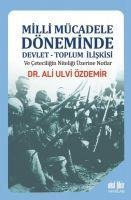Milli Mücadele Döneminde Devlet - Toplum Iliskisi ve Ceteciligin Niteligi Üzerine Notlar - Ali Ulvi Özdemir