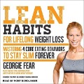 Lean Habits for Lifelong Weight Loss - Georgie Fear