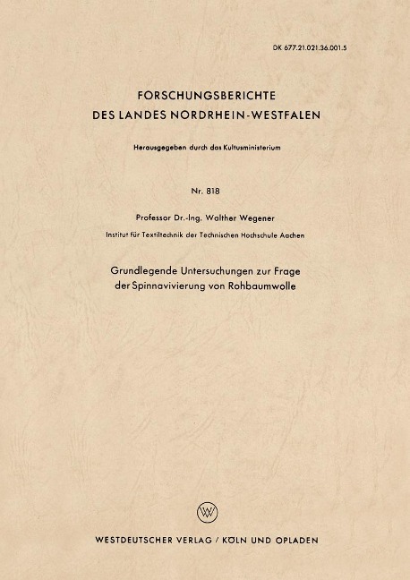 Grundlegende Untersuchungen zur Frage der Spinnavivierung von Rohbaumwolle - Walther Wegener