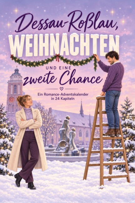 Dessau-Roßlau, Weihnachten und eine zweite Chance - Isabella Meyer