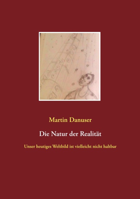 Die Natur der Realität - Martin Danuser
