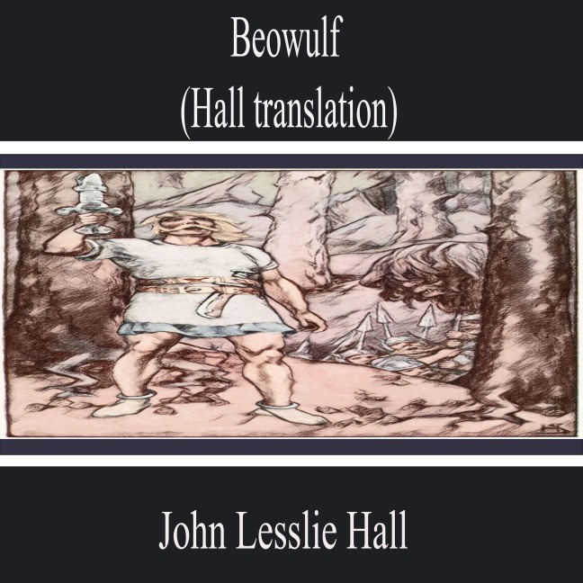Beowulf - John Lesslie Hall