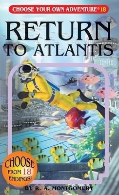 Return to Atlantis - R A Montgomery