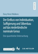 Cover-Bild zum Titel 'Der Einfluss von Individuation, Suffigierung und Silbenbau auf das niederländische nominale Genus' von 'Davy Henri Mulkens'