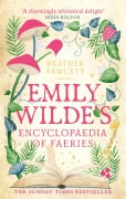 Cover-Bild zum Titel 'Emily Wilde's Encyclopaedia of Faeries' von 'Heather Fawcett'