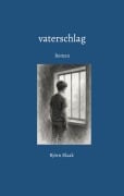Cover-Bild zum Titel 'vaterschlag' von 'Björn Blaak'