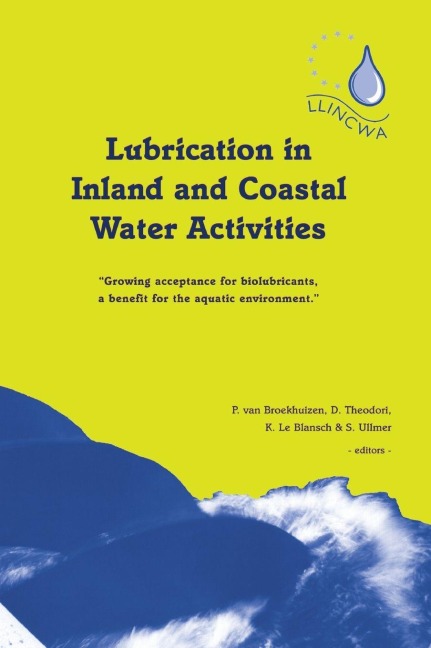 Lubrication in Inland and Coastal Water Activities - P van Broekhuizen, K Le Blansch, D. Theodori