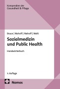 Cover-Bild zum Titel 'Sozialmedizin und Public Health' von 'Bernard Braun, Max-Erik Niehoff, Felix Welti, Jens-Uwe Niehoff'