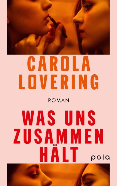 Was uns zusammenhält - Carola Lovering