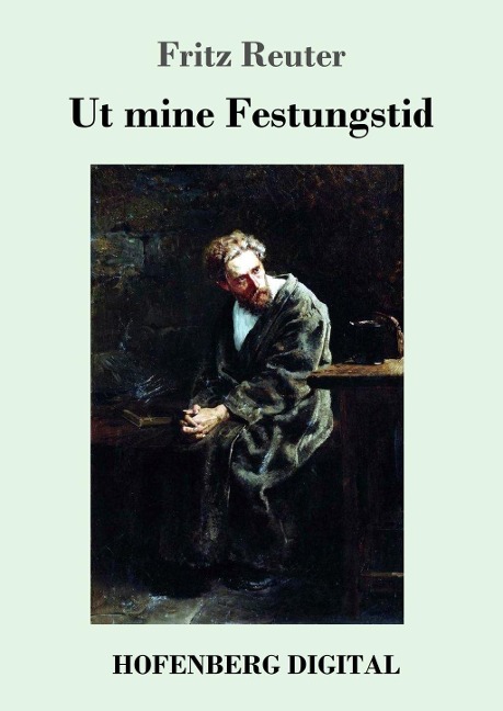 Ut mine Festungstid - Fritz Reuter