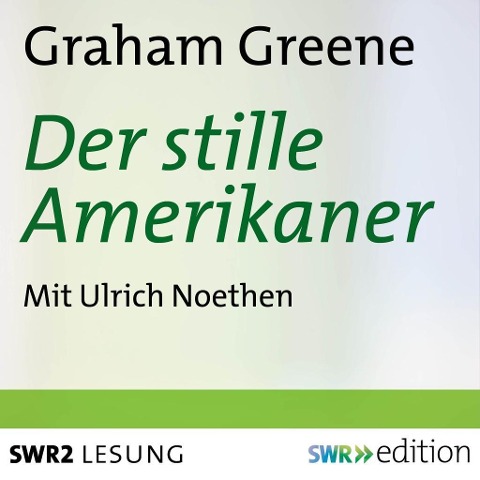 Der stille Amerikaner - Graham Greene