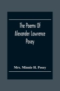 Cover-Bild zum Titel 'The Poems Of Alexander Lawrence Posey' von 'Minnie H. Posey'