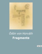 Cover-Bild zum Titel 'Fragmente' von 'Ödön Von Horváth'