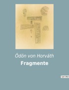 Cover-Bild zum Titel 'Fragmente' von 'Ödön Von Horváth'