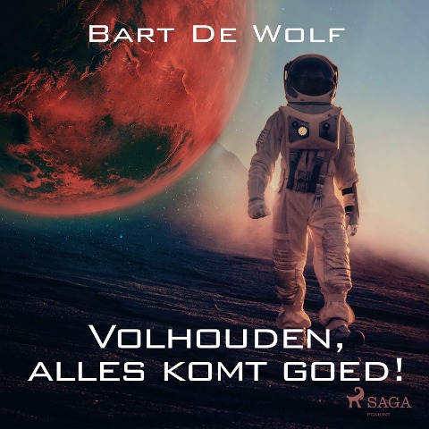 Volhouden, alles komt goed! - Bart de Wolf