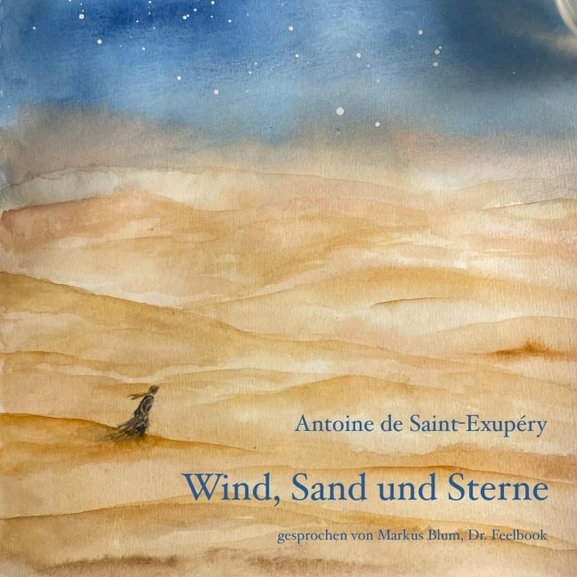 Wind, Sand und Sterne - Antoine de Saint-Exupéry