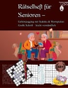 Cover-Bild zum Titel 'Rätselheft für Senioren: Gehirnjogging mit Sudoku & Wortspielen' von 'Beatrice Noble'