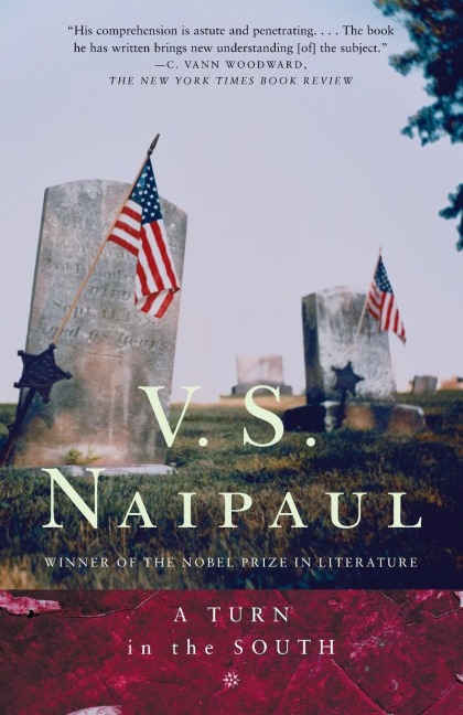 A Turn in the South - V. S. Naipaul
