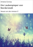 Cover-Bild zum Titel 'Die Laubenpieper von Norderstedt' von 'Ameise Gronau'