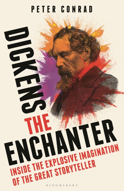 Dickens the Enchanter - Peter Conrad