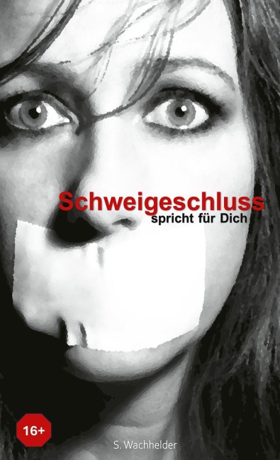 Schweigeschluss - Sabine Wachhelder