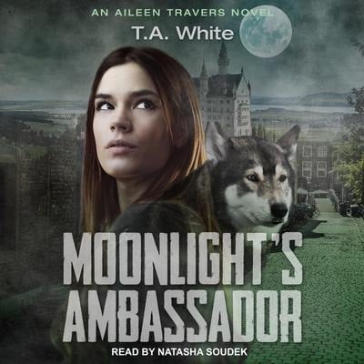 Moonlight's Ambassador Lib/E - T. A. White