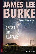 Cover-Bild zum Titel 'Angst um Alafair' von 'James Lee Burke'