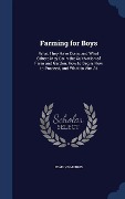 Cover-Bild zum Titel 'Farming for Boys' von 'Edmund Morris'