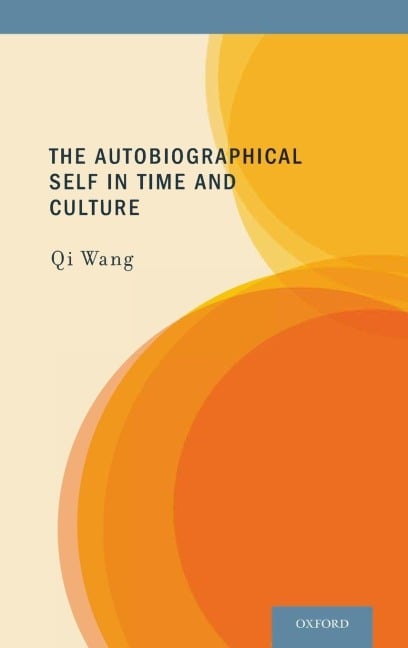 The Autobiographical Self in Time and Culture - Wang