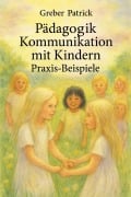Cover-Bild zum Titel 'Pädagogik - Kommunizieren mit Kindern' von 'Greber Patrick'