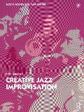 Cover-Bild zum Titel 'Creative Jazz Improvisation' von 'Scott Reeves, Tom Walsh'
