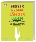 Cover-Bild zum Titel 'Besser essen, länger leben' von 'Sarah Brewer, Juliette Kellow'