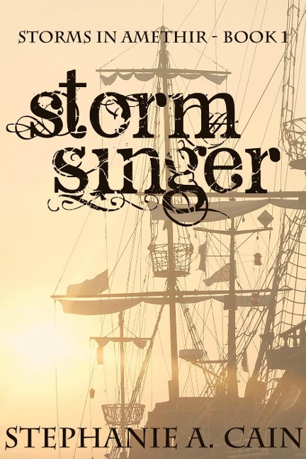 Stormsinger (Storms in Amethir, #1) - Stephanie A. Cain
