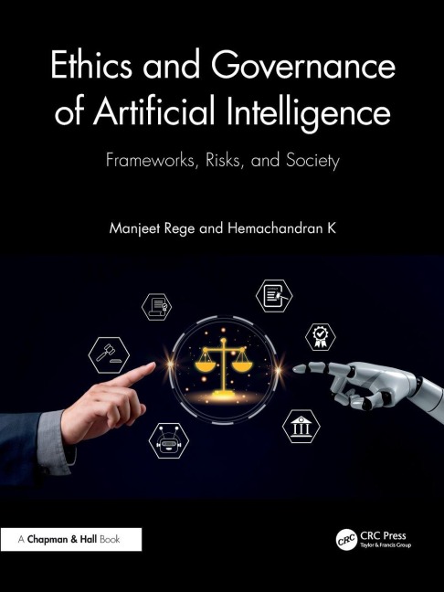 Ethics and Governance of Artificial Intelligence - Hemachandran K, Manjeet Rege