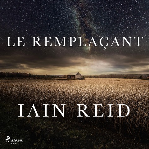 Le Remplaçant - Iain Reid