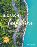 Cover-Bild zum Titel 'HOLIDAY Reisebuch: Einfach losfahren - neue Roadtrips vor der Haustür' von 'Daniel Berger, Ralf Johnen, Christine Lendt, Susanne Lipps-Breda, Cornelia Lohs'